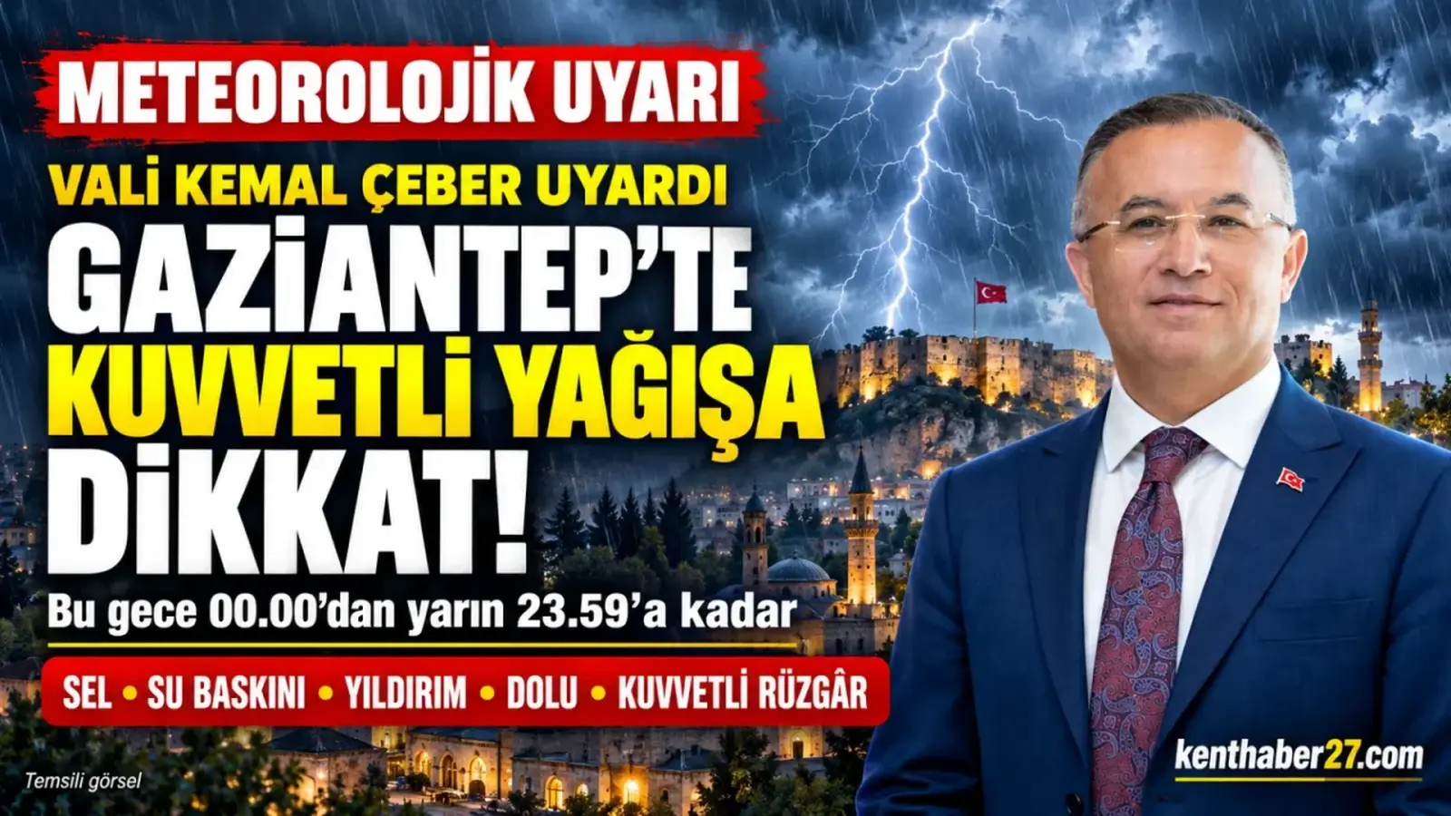 Vali Çeber’den Gaziantep’e kuvvetli yağış uyarısı: Sel ve su baskınına dikkat!