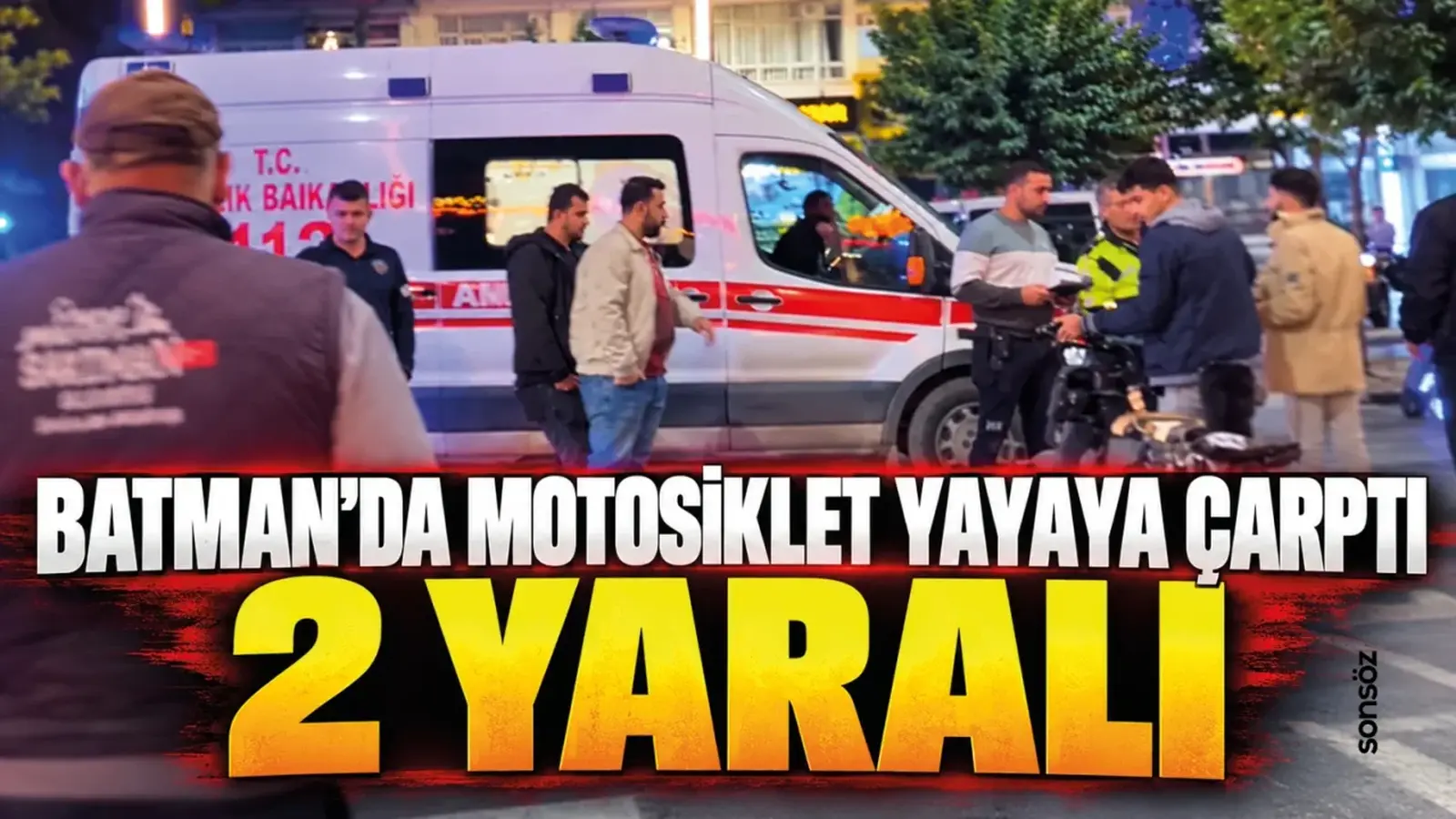 Batman’da motosiklet yayaya çarptı: 2 yaralı