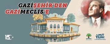 GAZİŞEHİR’DEN GAZİMECLİS’E   