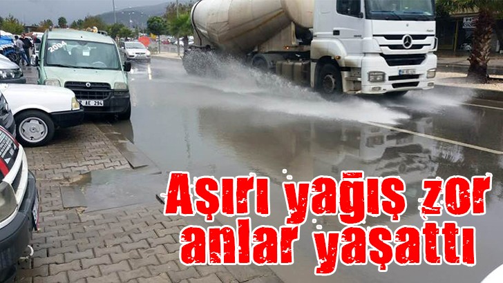 Aşırı yağış zor anlar yaşattı