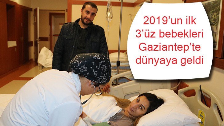 2019’un ilk 3’üz bebekleri Gaziantep’te dünyaya geldi