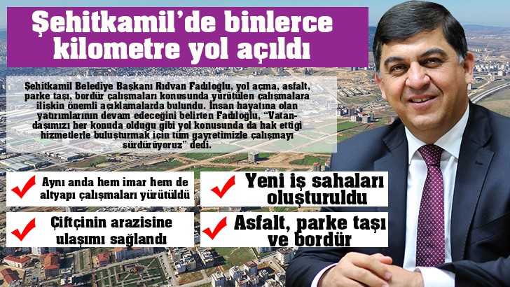 Şehitkamil’de binlerce kilometre yol açıldı 