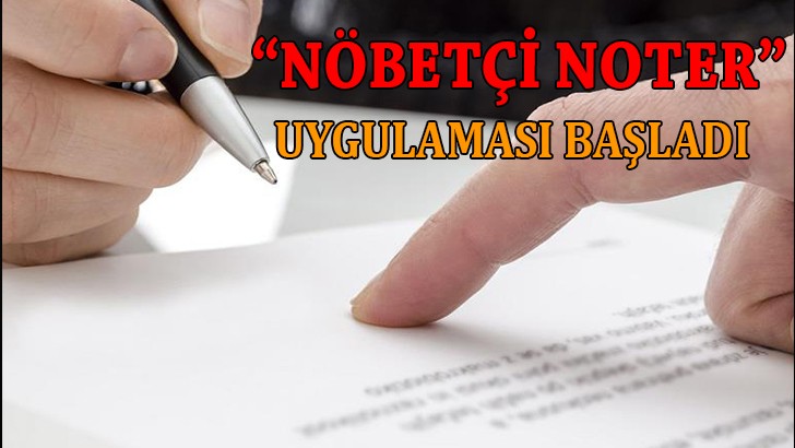 Nöbetçi Noter Uygulaması başladı