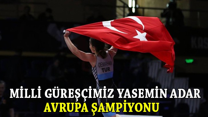 Yasemin Adar, Avrupa şampiyonu!